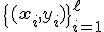 \{(\mathbf{x}_i,y_i)\}_{i=1}^{\ell}