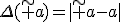 \Delta(\tilde a)=|\tilde a-a|