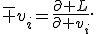\bar v_i=\frac{\partial L}{\partial v_i}.
