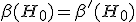 \beta(H_0) = \beta'(H_0)