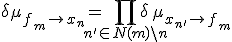 \delta\mu_{f_m\rightarrow x_n} = \prod_{n^'\in N(m)\backslash n}\delta\mu_{x_{n^'}\rightarrow f_m}