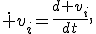 \dot v_i=\frac{d v_i}{dt},