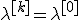 \lambda^{[k]}=\lambda^{[0]}