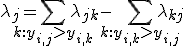 \lambda_j = \sum_{k: y_{i,j} > y_{i,k}} \lambda_{jk} - \sum_{k: y_{i,k} > y_{i,j}} \lambda_{kj}