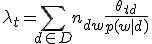 \lambda_t = \sum_{d \in D}n_{dw}\frac{\theta_{td}}{p(w|d)} 