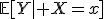 \mathbb{E}[Y\mid X=x]