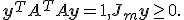 \mathbf{y}^TA^TA\mathbf{y} = 1,  J_m \mathbf{y} \geq 0.   