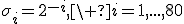 \sigma_i=2^{-i},\ i=1,...,80