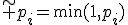 \tilde p_i=\operator{min}(1,p_i)