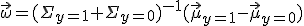 \vec{\omega}=(\Sigma_{y=1}+\Sigma_{y=0})^{-1}(\vec{\mu}_{y=1}-\vec{\mu}_{y=0})