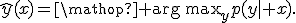 \widehat{y}(x)=\mathop{\rm arg\,max}_{y}p(y\mid x).
