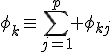 {\phi}_{k}\equiv\sum^{p}_{j=1} {\phi}_{kj}