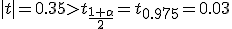 |t|=0.35>t_{\frac{1+\alpha}2}=t_{0.975}=0.03