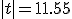 |t|=11.55