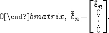 \tilde{\vec{x}}_n = \tilde{\vec{w}} + \tilde{A}\tilde{\vec{x}}_{n-1} + \tilde{\vec{\varepsilon}}_n,\quad \tilde{\vec{x}}_n = \begin{bmatrix}\vec{x}_n\\ \vec{x}_{n-1}\\ \vdots \\ \vec{x}_{n-M}\end{bmatrix},\quad \tilde{\vec{w}} = \begin{bmatrix}\vec{w}\\ 0\\ \vdots \\ 0\end{bmatrix},\quad \tilde{A} = \begin{bmatrix}A_1 & A_2 & A_3 & \dots & A_{M-1} & A_M\\ I & 0 & 0 & \dots & 0 & 0\\ 0 & I & 0 & \dots & 0 & 0\\ \dots \\ 0 & 0 & 0 & \dots & I & 0 \end{bmatrix},\quad \tilde{\vec{\varepsilon}}_n = \begin{bmatrix}\vec{\varepsilon}_n \\ 0 \\ \vdots \\ 0\end{bmatrix}.