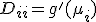  D_{ii} = g'(\mu_i) 
