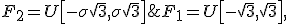 F_1 = U\left[-\sqrt{3}, \sqrt{3}\right], \;\; F_2 = U\left[-\sigma\sqrt{3}, \sigma\sqrt{3}\right]