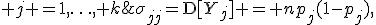 \sigma_{jj}=\mathrm{D}[Y_j] = np_j(1-p_j),\; j =1,\ldots, k