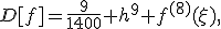 D[f]=\frac{9}{1400} h^9 f^{(8)}(\xi),