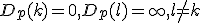 D_p(k) = 0, D_p(l) = \infty, l \neq k