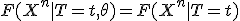 F(X^n|T=t,\theta)=F(X^n|T=t)