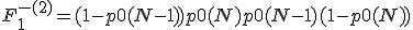 F_1^{-(2)} = (1-p0(N-1)) p0(N) + p0(N-1)  (1 - p0(N))