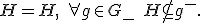 H^{++} = H, \quad \forall g\in G_-\quad  H\not\subseteq g^-.