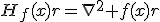 H_f(x)r=\nabla^2 f(x)r