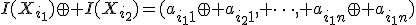 I(X_{i_1})\oplus I(X_{i_2})=(a_{i_11}\oplus a_{i_21}, \dots, a_{i_1n}\oplus a_{i_1n})