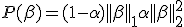 P(\beta) = (1-\alpha)||\beta||_1 + \alpha||\beta||_2^2
