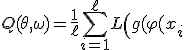 
Q(\theta,\omega)
=
\frac{1}{\ell}
\sum_{i=1}^{\ell}
L\left(
g(\varphi(x_i;\theta);\omega),
y_i
\right)
+
\tau R(\theta,\omega).
