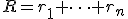 R=r_1+\cdots+r_n