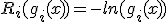 R_i(g_i(x))=-ln(g_i(x))