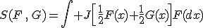 S(F\,,\,G)=\int J\left[\frac12F(x)+\frac12G(x)\right]F(dx)