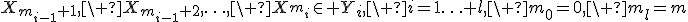 X_{m_{i-1}+1},\ X_{m_{i-1}+2},\ldots,\ X_{m_i}\in Y_i,\ i=1\ldots l,\ m_0=0,\ m_l=m