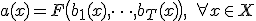 a(x) = F\bigl( b_1(x),\dots, b_T(x) \bigr), \quad \forall x\in X