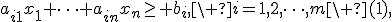 a_{i1}x_1+\dots+a_{in}x_n\geq b_i,\ i=1,2,\dots,m\ (1),