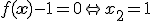 f({\bf{x}}) - 1 = 0 \Leftrightarrow x_2  = 1