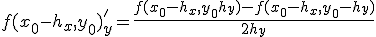 f(x_0-h_x,y_0)_y' = \frac{f(x_0-h_x,y_0+h_y)-f(x_0-h_x,y_0-h_y)}{2h_y}