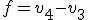 f=v_4-v_3
