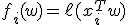 f_i(w) = \ell(x_i^T w)