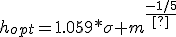 h_{opt}=1.059*\sigma m^{\frac{-1/5}}