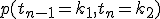 p(t_{n-1}=k_1,t_n=k_2)