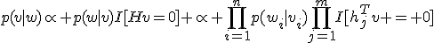 p(v|w)\propto p(w|v)I[Hv=0] \propto \prod_{i=1}^np(w_i|v_i)\prod_{j=1}^mI[h_j^Tv = 0]