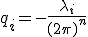 q_i=-\frac{\lambda_i}{(2\pi)^n}