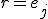 r=e_j
