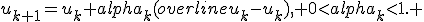 u_{k+1}=u_k+alpha_k(overline{u_k}-u_k), 0<alpha_k<1. 