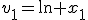 v_1=\ln x_1