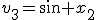 v_3=\sin x_2