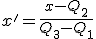 x'=\frac{x-Q_2}{Q_3-Q_1}